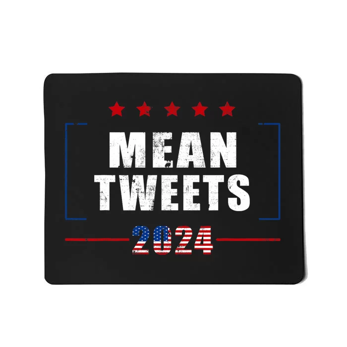 Funny Trump Supporter 2024 Mean Tweets 45 47 Pro Trump Mousepad