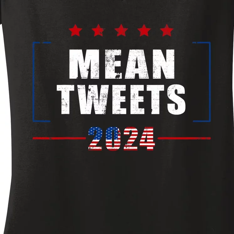 Funny Trump Supporter 2024 Mean Tweets 45 47 Pro Trump Women's V-Neck T-Shirt