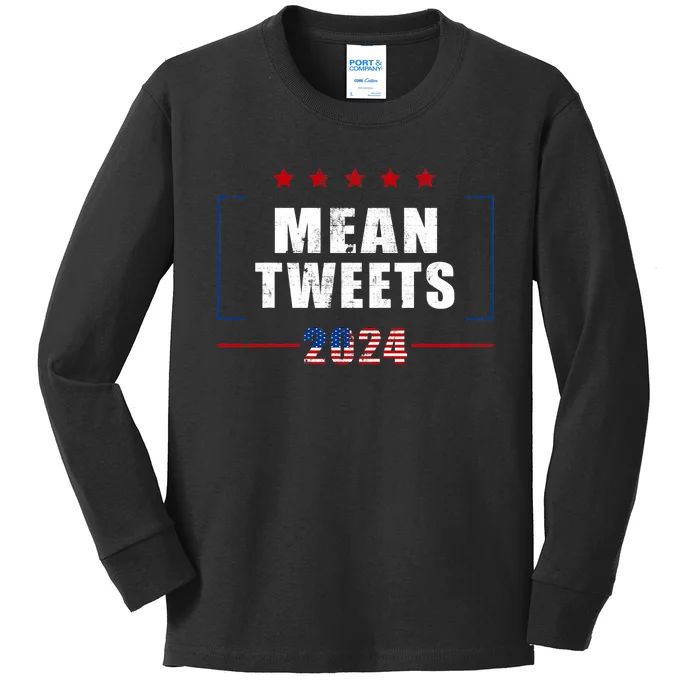 Funny Trump Supporter 2024 Mean Tweets 45 47 Pro Trump Kids Long Sleeve Shirt