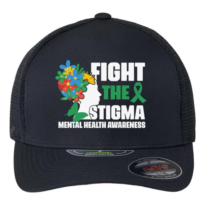 Fight The Stigma Tal Health Awareness Support Gift Flexfit Unipanel Trucker Cap