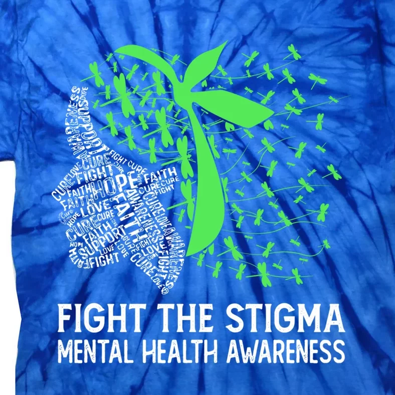 Fight The Stigma Tal Health Awareness Gift Tie-Dye T-Shirt