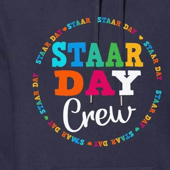 Funny Test Staar Day Crew Mode On Teacher Testing Ideas Premium Hoodie