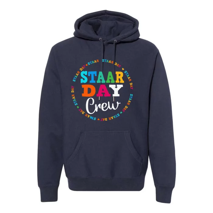 Funny Test Staar Day Crew Mode On Teacher Testing Ideas Premium Hoodie