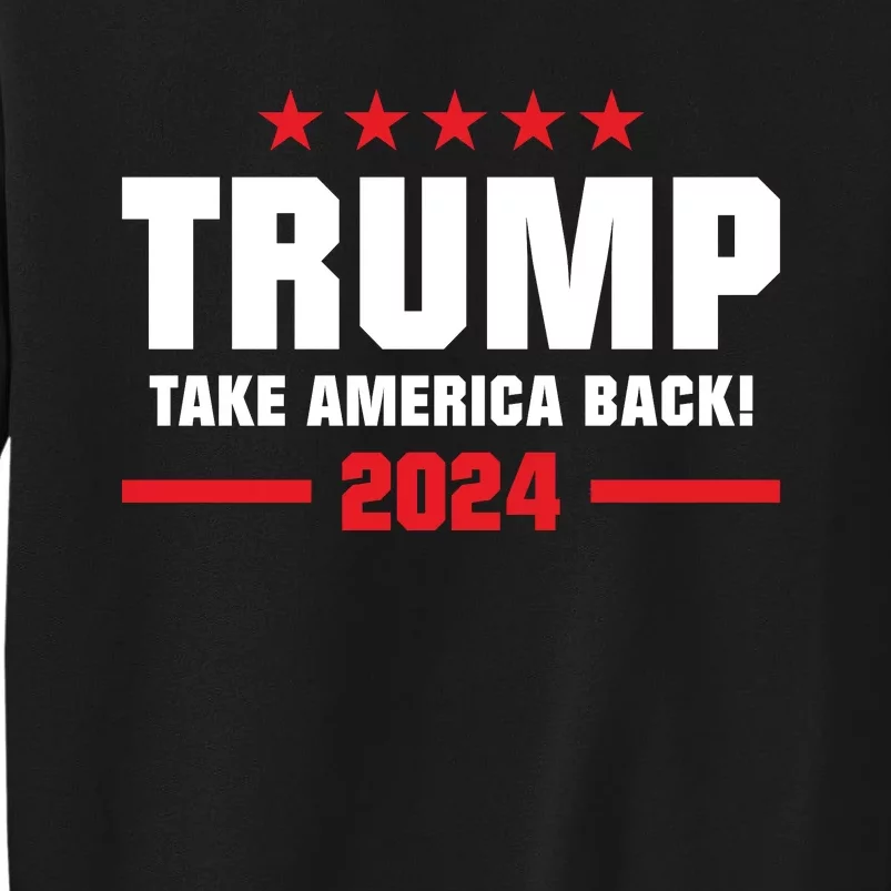 American President Donald Trump Supporters Take America Back Tall Sweatshirt