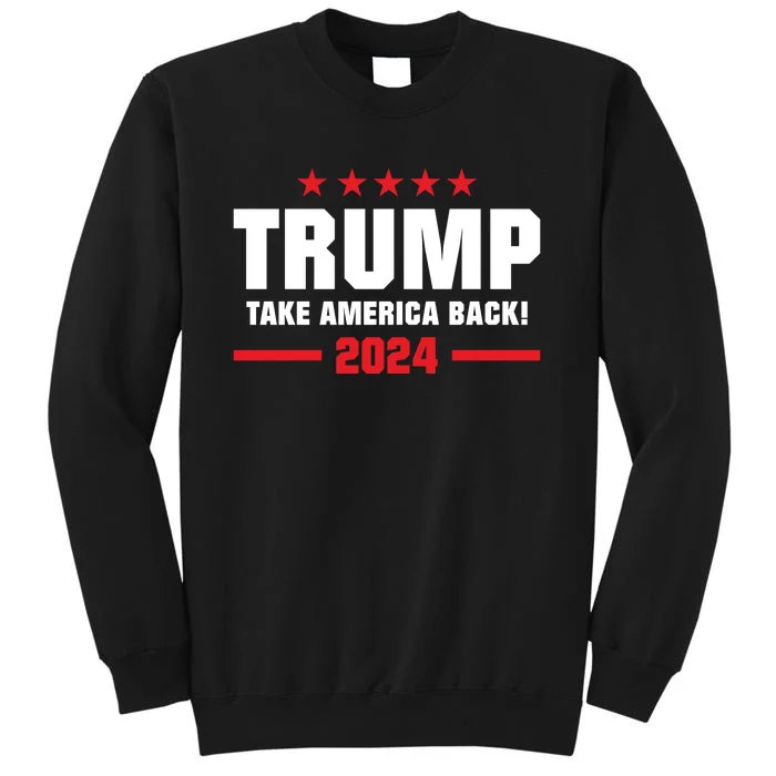 American President Donald Trump Supporters Take America Back Tall Sweatshirt