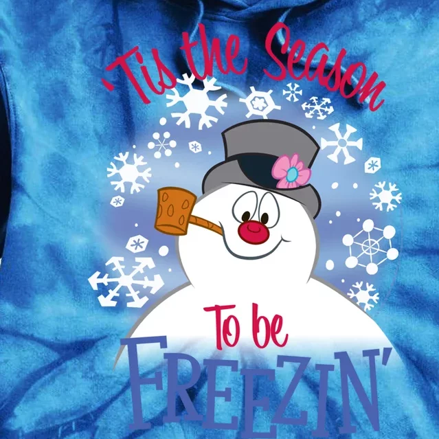 Frosty The Snow 'Tis The Season To Be Freezin' Cool Gift Tie Dye Hoodie