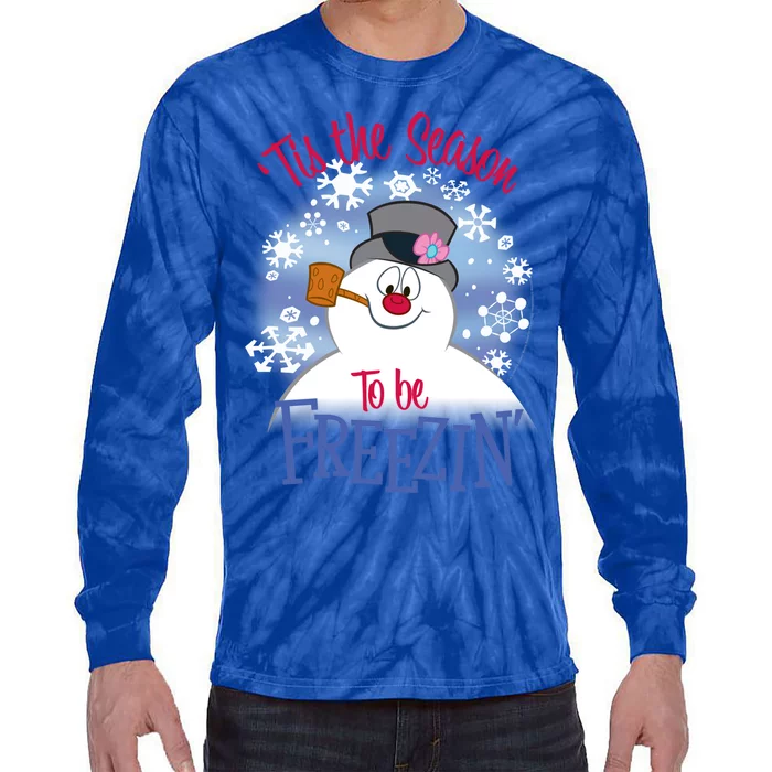 Frosty The Snow 'Tis The Season To Be Freezin' Cool Gift Tie-Dye Long Sleeve Shirt