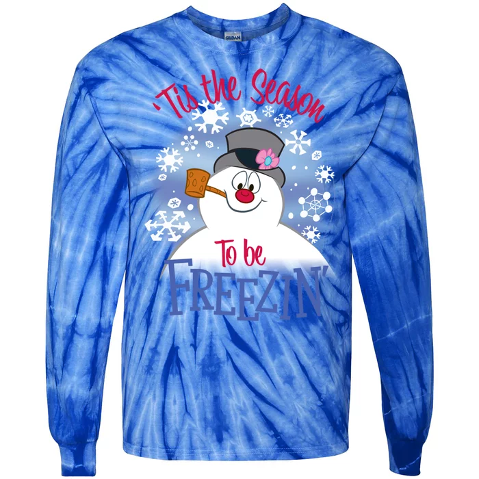 Frosty The Snow 'Tis The Season To Be Freezin' Cool Gift Tie-Dye Long Sleeve Shirt