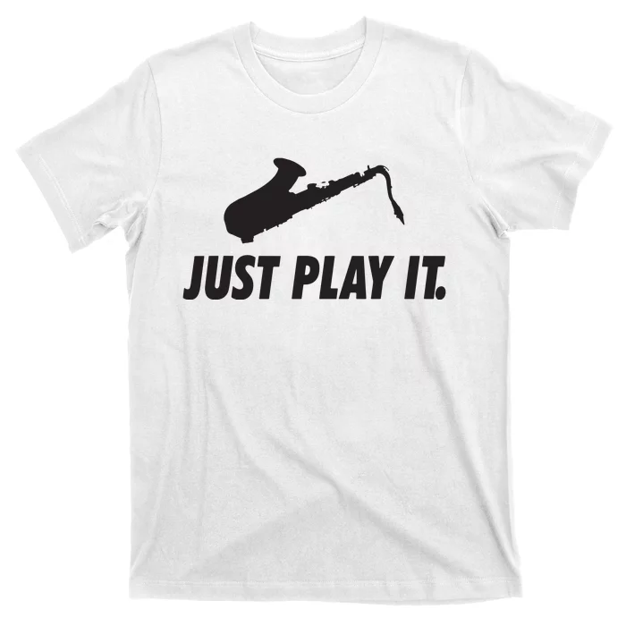 Fun Tenor Saxophone Player Play Sax Saxy Marching Band Gift T-Shirt