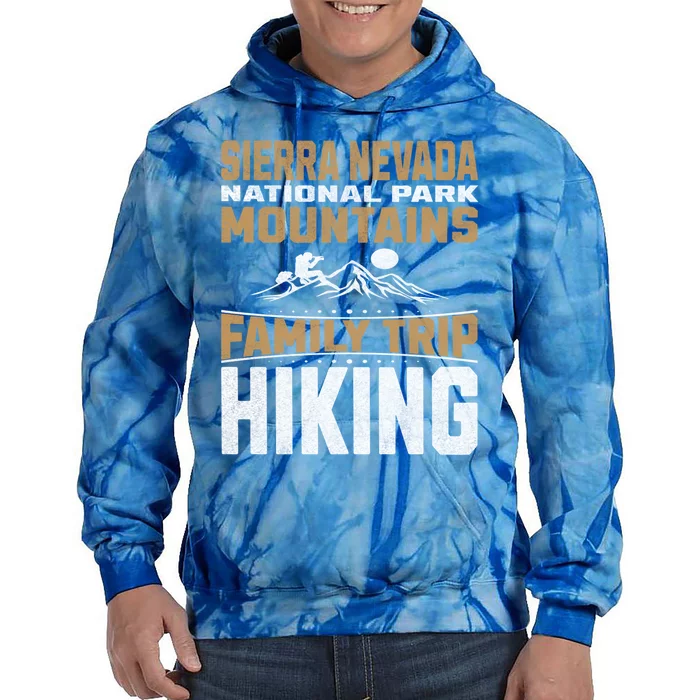 Family Trip Sierra Nevada National Park 2024 Mountain Hiking Great Gift Tie Dye Hoodie