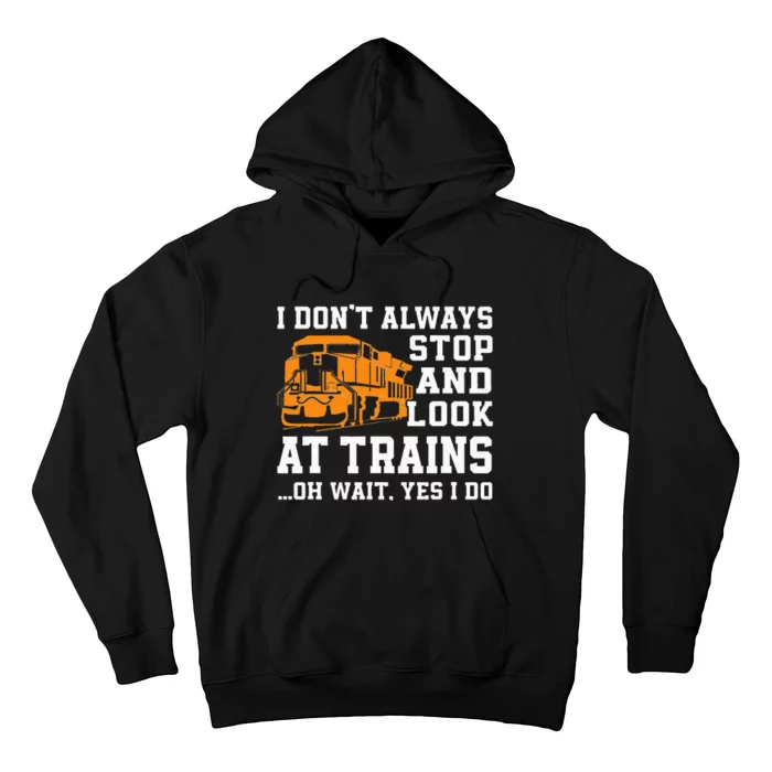 Funny Train Saying Freight Trains Trainspotter Hoodie