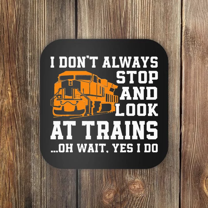 Funny Train Saying Freight Trains Trainspotter Coaster