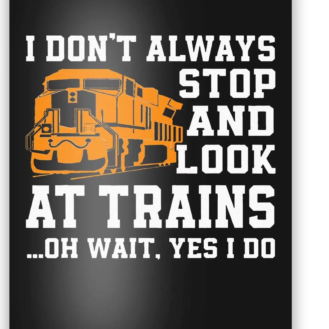 Funny Train Saying Freight Trains Trainspotter Poster