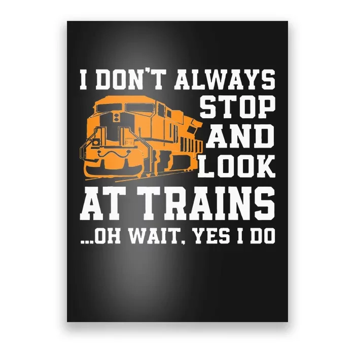 Funny Train Saying Freight Trains Trainspotter Poster