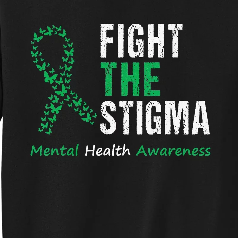 Fight The Stigma Mental Health Awareness Sweatshirt