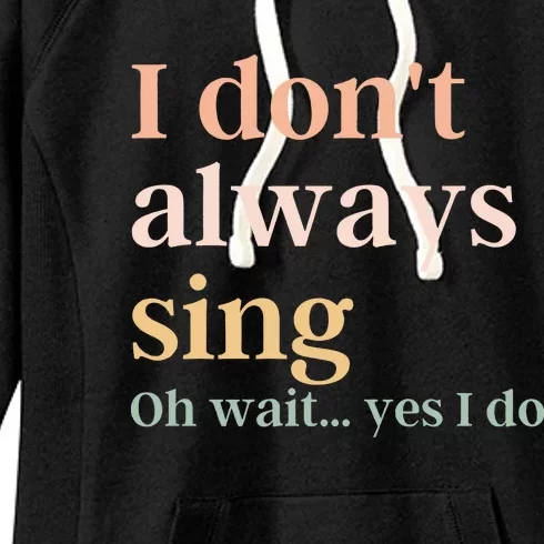 Funny Theatre Singer Music Lover Women's Fleece Hoodie