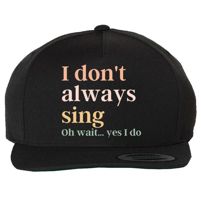 Funny Theatre Singer Music Lover Wool Snapback Cap