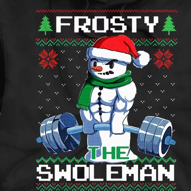 Frosty The Swoleman Ugly Christmas Sweater Funny Snowman Gym Tie Dye Hoodie