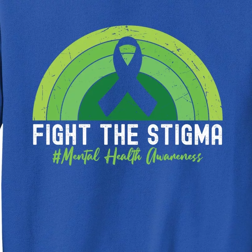 Fight The Stigma Raise Awareness Of Tal Health Gift Sweatshirt