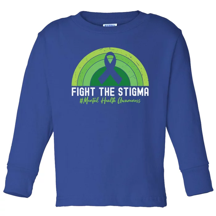 Fight The Stigma Raise Awareness Of Tal Health Gift Toddler Long Sleeve Shirt