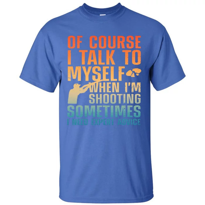 Funny Trap Shooting For Clay Skeet Trap Shooting Tall T-Shirt