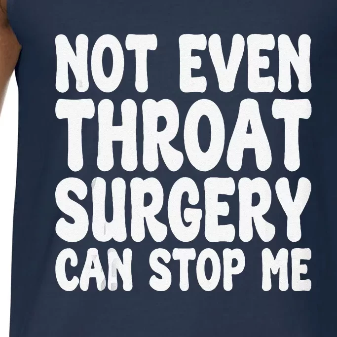 Funny Throat Surgery Throat Operation Recovery Comfort Colors® Tank Top