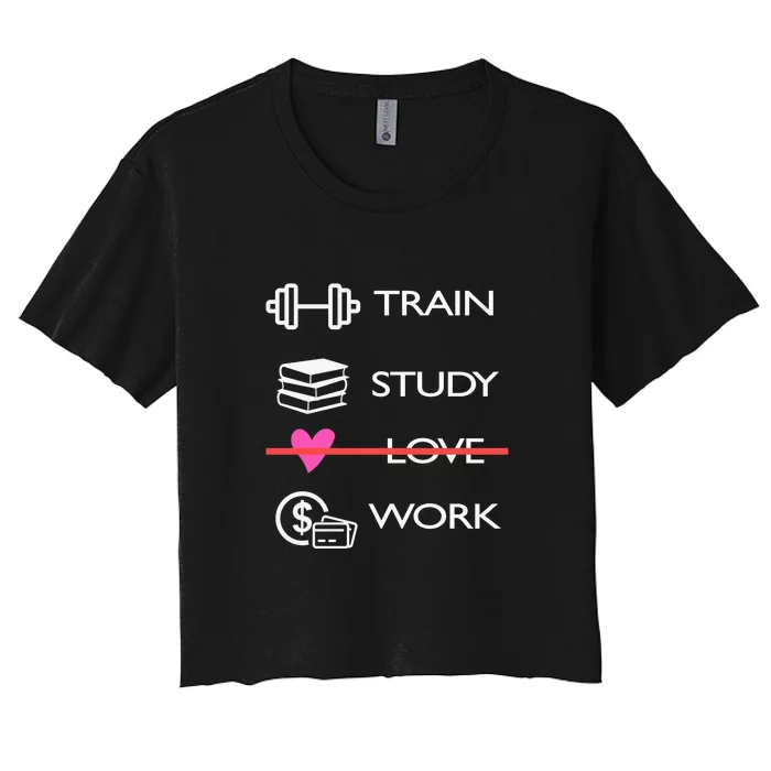 Funny Train Study Love Work Women's Crop Top Tee