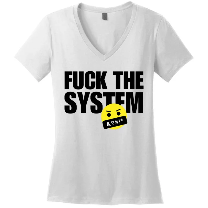 Fuck The System Women's V-Neck T-Shirt