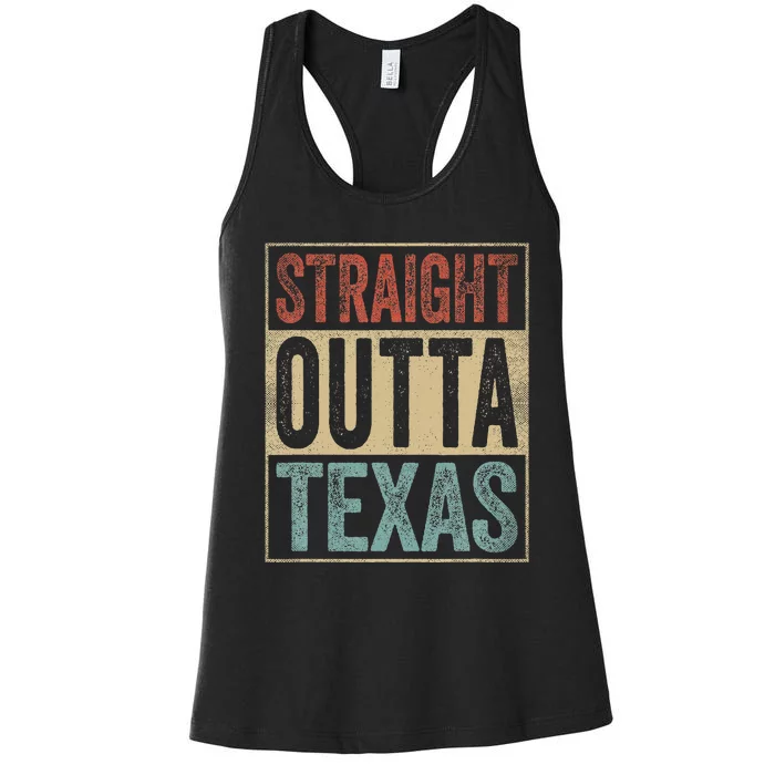 Funny Texas Souvenir Tx Outfit Straight Outta Texas Women's Racerback Tank