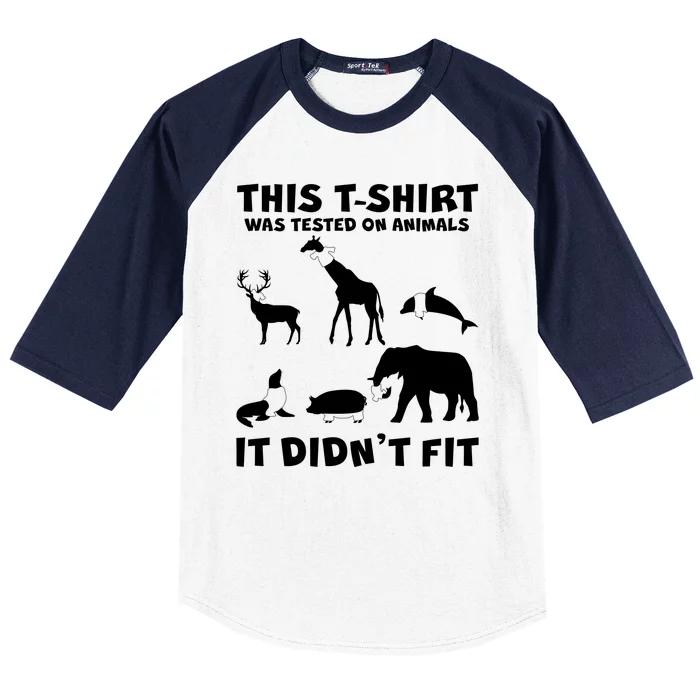 Funny This Shirt Was Tested On Animals It Didn't Fit Baseball Sleeve Shirt