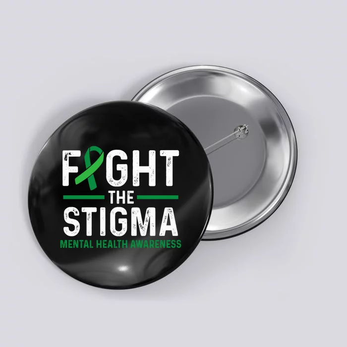 Fight The Stigma Mental Health Awareness Green Ribbon Button