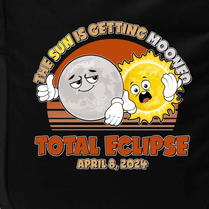 Funny Total Solar Eclipse The Sun Is Getting Mooned April 8 2024 Impact Tech Backpack