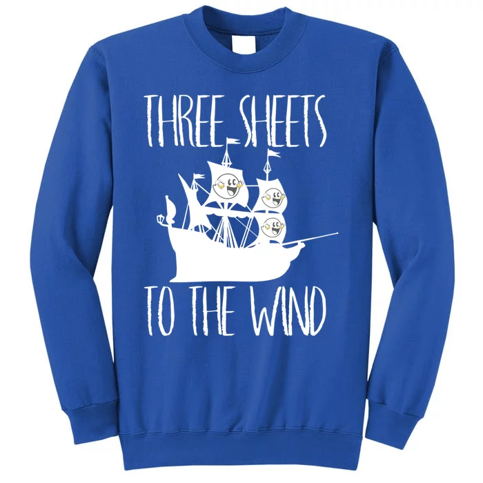 Funny Three Sheets To The Wind Booze Ing Ghost Gift Tall Sweatshirt