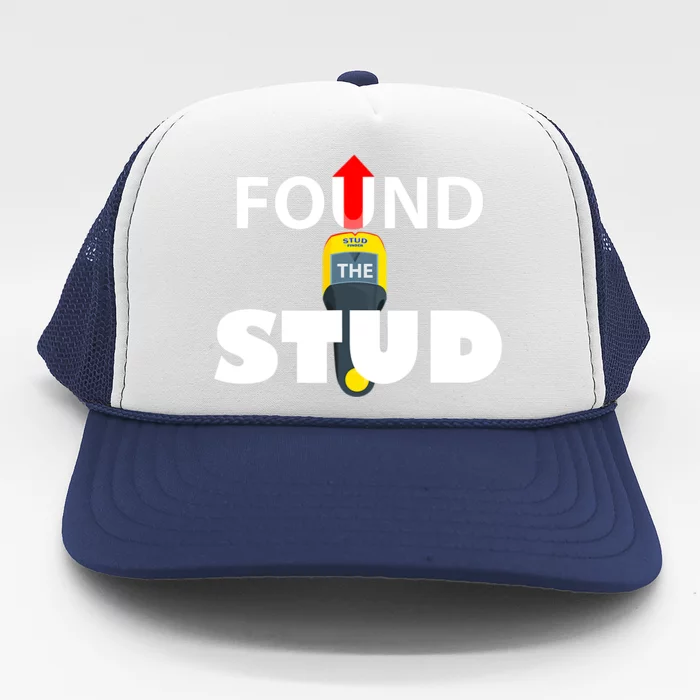 FOUND THE STUD FUNNY Trucker Hat