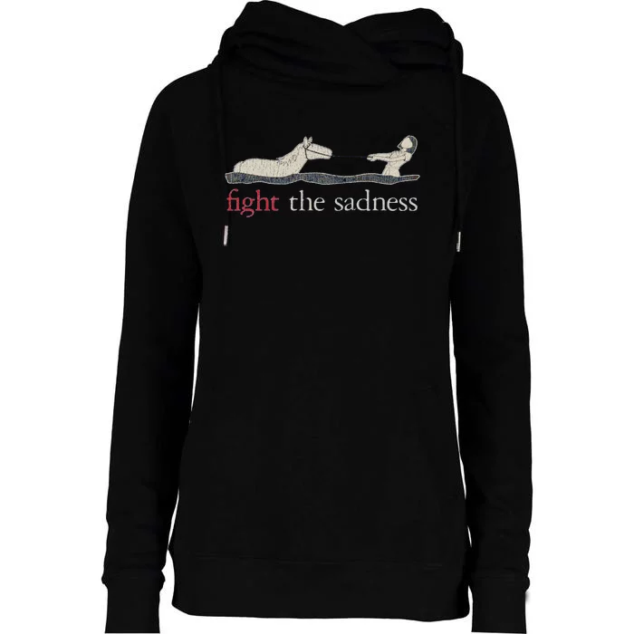 Fight The Sadness Neverending Story Womens Funnel Neck Pullover Hood