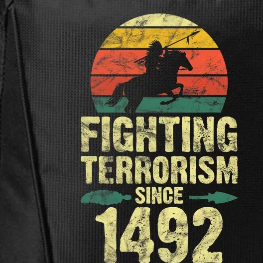 Fighting Terrorism Since 1492 Native American Indian City Backpack