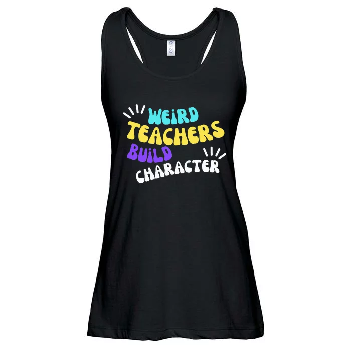 Funny Teacher Sayings Weird Teachers Build Character Ladies Essential Flowy Tank