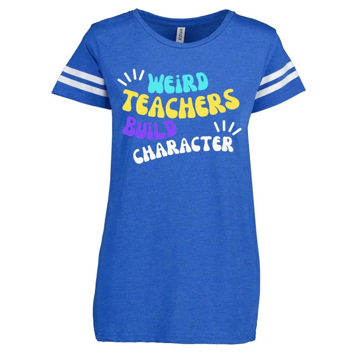 Funny Teacher Sayings Weird Teachers Build Character Enza Ladies Jersey Football T-Shirt