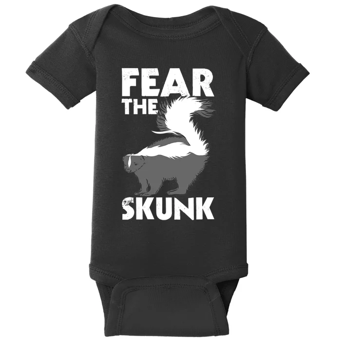 Fear The Skunk Zoologist Zookeeper Wildlife Animal Lover Baby Bodysuit