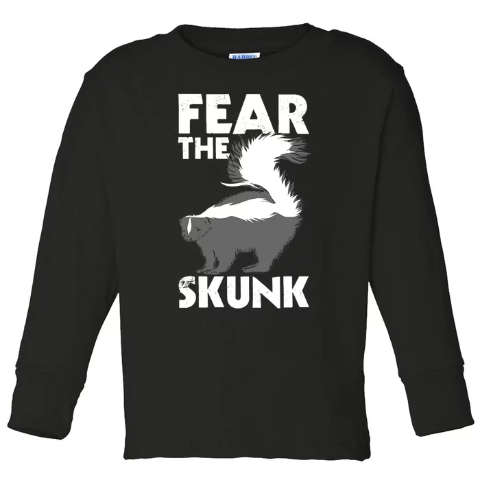 Fear The Skunk Zoologist Zookeeper Wildlife Animal Lover Toddler Long Sleeve Shirt