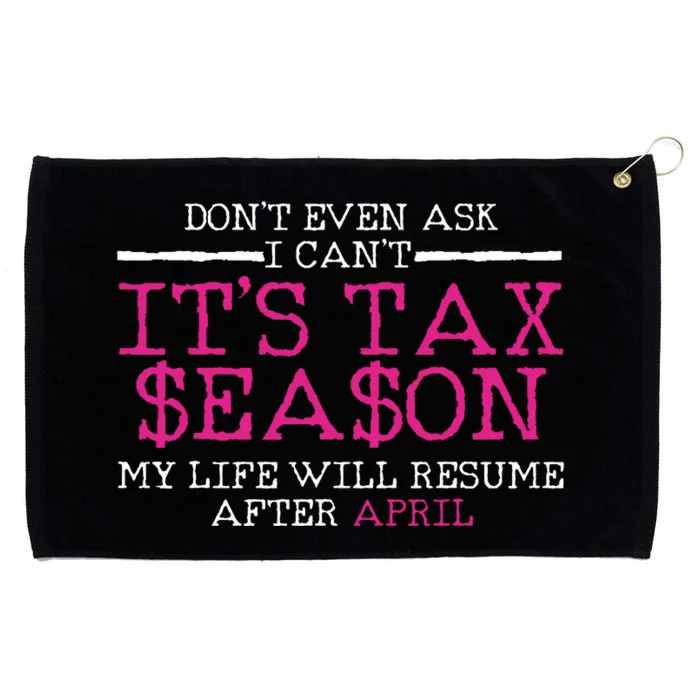 Funny Tax Season Accountant Taxation Gift Grommeted Golf Towel