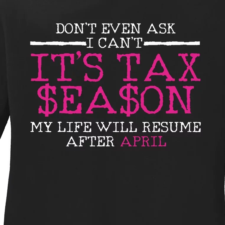 Funny Tax Season Accountant Taxation Gift Ladies Long Sleeve Shirt