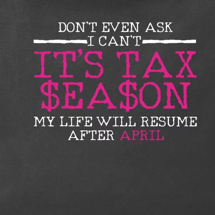 Funny Tax Season Accountant Taxation Gift Zip Tote Bag