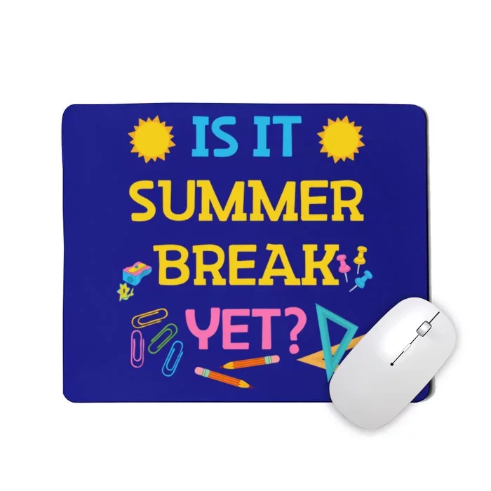 Funny Teacher Summer Break Spring Break Last Day Of School Gift Mousepad