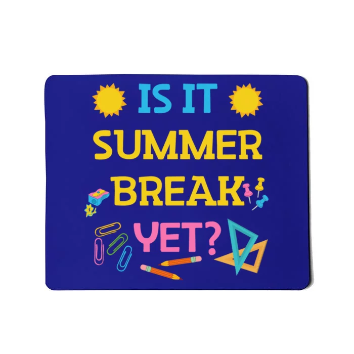 Funny Teacher Summer Break Spring Break Last Day Of School Gift Mousepad