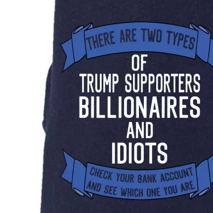 Funny Trump Supporters Idiots And Billionaires Doggie 3-End Fleece Hoodie