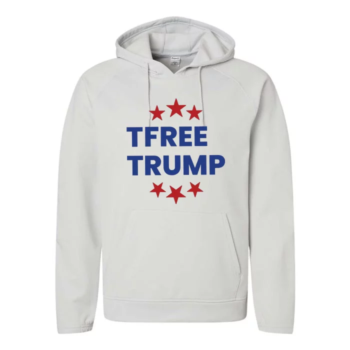 Free Trump Support Trump Trump Not Guilty Performance Fleece Hoodie