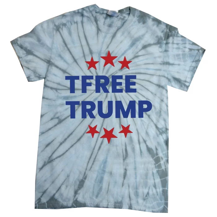 Free Trump Support Trump Trump Not Guilty Tie-Dye T-Shirt