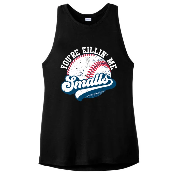 Funny Toddler Softball Shirt You're Killin Me Smalls Ladies Tri-Blend Wicking Tank