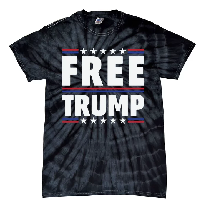 Free Trump Support Trump Trump Not Guilty Tie-Dye T-Shirt